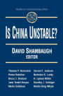 Is China Unstable?: Assessing the Factors / Edition 1