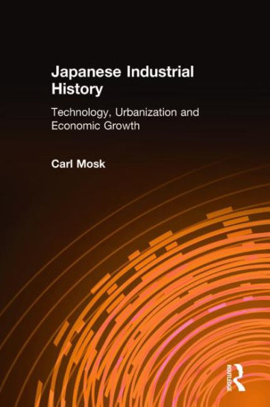 Japanese Industrial History: Technology, Urbanization and Economic Growth