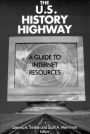 The US History Highway: A Guide to Internet Resources / Edition 1