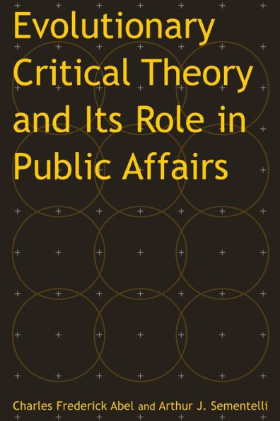 Evolutionary Critical Theory and Its Role in Public Affairs