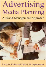 Advertising Media Planning: A Brand Management Approach