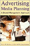 Advertising Media Planning: A Brand Management Approach / Edition 1