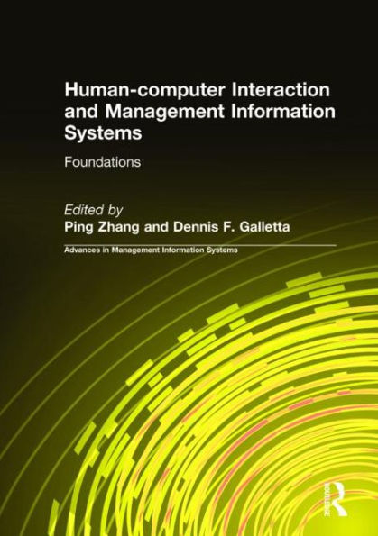 Human-computer Interaction and Management Information Systems: Foundations: Foundations / Edition 1