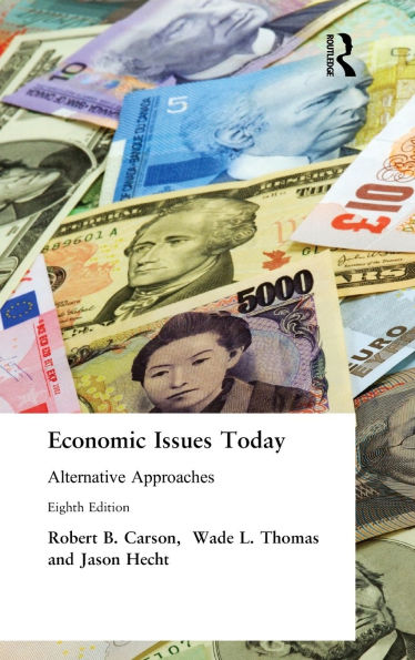 Economic Issues Today: Alternative Approaches / Edition 8