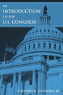 An Introduction to the U.S. Congress / Edition 1
