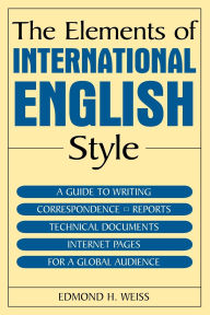 The Elements of International English Style / Edition 1