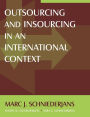Outsourcing and Insourcing in an International Context / Edition 1