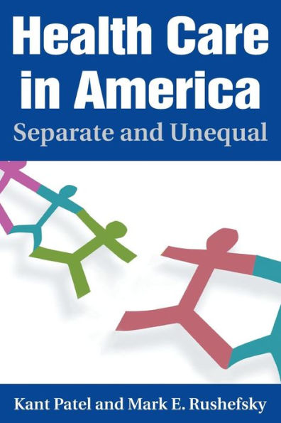 Health Care in America: Separate and Unequal / Edition 1
