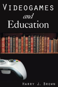 Videogames and Education / Edition 1