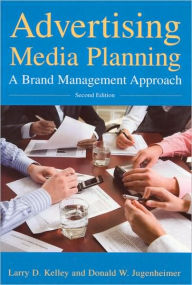 Advertising Media Planning: A Brand Management Approach / Edition 2