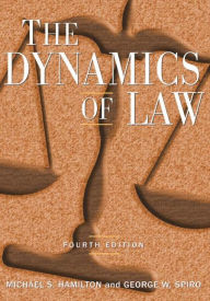 Title: The Dynamics of Law / Edition 4, Author: Michael S Hamilton