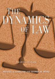 Title: The Dynamics of Law / Edition 4, Author: Michael S Hamilton
