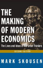The Making of Modern Economics / Edition 2