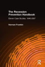 The Recession Prevention Handbook: Eleven Case Studies, 1948-2007