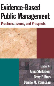 Title: Evidence-Based Public Management: Practices, Issues and Prospects, Author: Anna Shillabeer