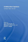 Collaboration Systems: Concept, Value, and Use / Edition 1