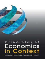 Title: Principles of Economics in Context / Edition 1, Author: Neva Goodwin