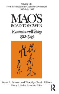 Title: Mao's Road to Power: Revolutionary Writings: Volume VIII / Edition 1, Author: Stuart Schram