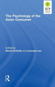 Title: The Psychology of the Asian Consumer / Edition 1, Author: Bernd Schmitt