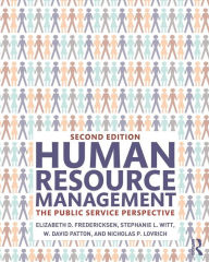 Title: Human Resource Management: The Public Service Perspective / Edition 2, Author: Elizabeth D. Fredericksen