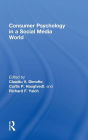 Consumer Psychology in a Social Media World / Edition 1