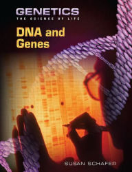 Title: DNA and Genes, Author: Susan Schafer
