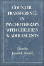 Countertransference in Psychotherapy with Children and Adolescents / Edition 1