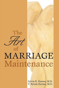 Title: The Art of Marriage Maintenance, Author: Sylvia R. Karasu