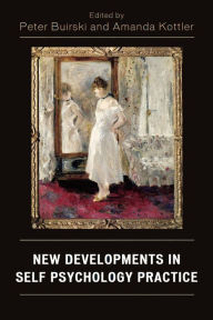 Title: New Developments in Self Psychology Practice, Author: Peter Buirski