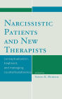 Narcissistic Patients and New Therapists: Conceptualization, Treatment, and Managing Countertransference