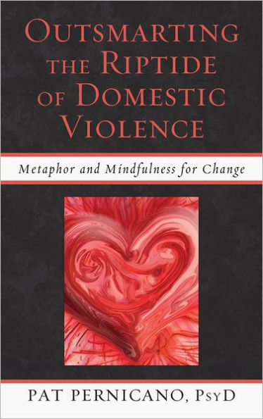 Outsmarting the Riptide of Domestic Violence: Metaphor and Mindfulness for Change