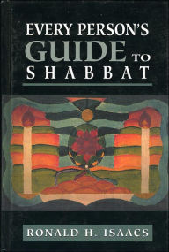 Title: Every Person's Guide to Shabbat, Author: Ronald H. Isaacs