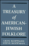 Title: A Treasury of American-Jewish Folklore, Author: Steve Koppman