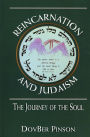 Reincarnation and Judaism: The Journey of the Soul