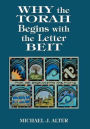 Why the Torah Begins with the Letter Beit