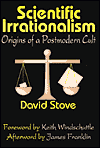 Scientific Irrationalism: Origins of a Postmodern Cult