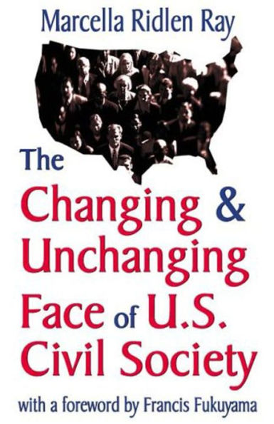 Changing and Unchanging Face of U.S. Civil Society / Edition 1