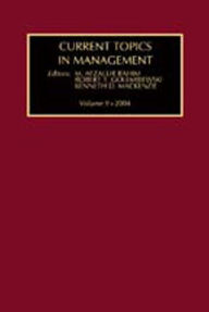 Title: Current Topics in Management: Volume 9, Author: Robert Golembiewski
