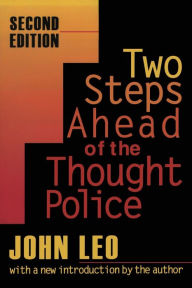 Title: Two Steps Ahead of the Thought Police / Edition 2, Author: Doug Bandow
