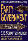 Party Government: American Government in Action / Edition 1