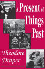 A Present of Things Past