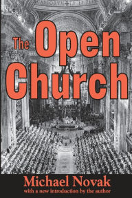 Title: The Open Church, Author: Michael Novak
