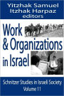 Work and Organizations in Israel