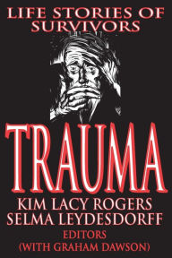Title: Trauma: Life Stories of Survivors, Author: Selma Leydesdorff