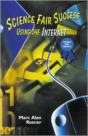 Science Fair Success Using the Internet