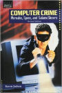 Computer Crime: Phreaks, Spies and Salami Slicers