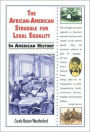 African-American Struggle for Legal Equality in American History