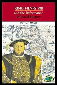 King Henry VIII and the Reformation in World History