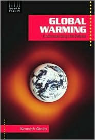 Global Warming: Understanding the Debate