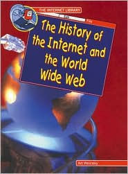 History of the Internet and the World Wide Web